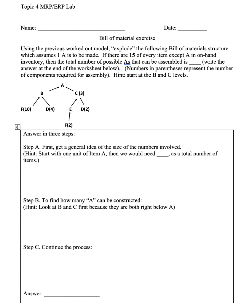 Topic 4 MRP/ERP Lab Name: Date: Bill of material