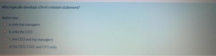 Who typically develops a firm's mission