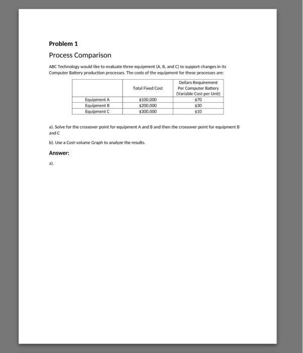 Problem 1 Process Comparison ABC Technology would