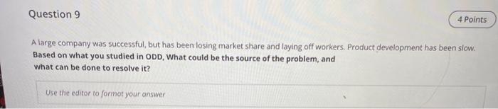 Question 9 4 Points A large company was
