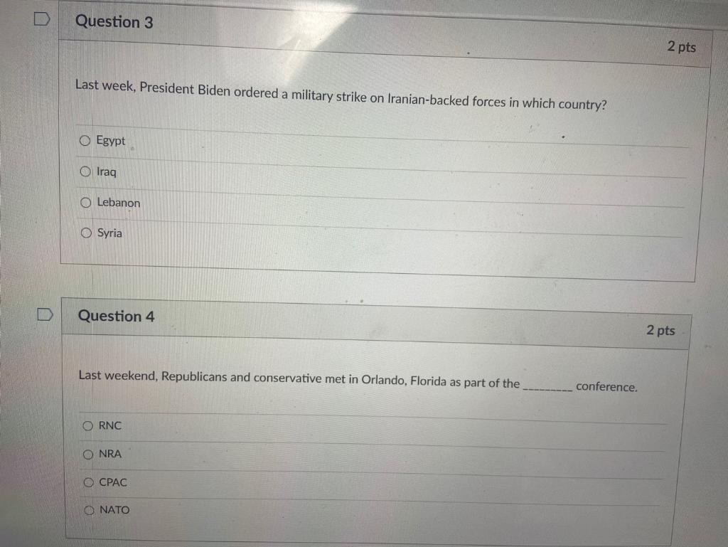 Question 3 2 pts Last week, President Biden