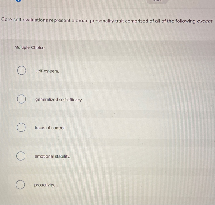 Core self-evaluations represent a broad