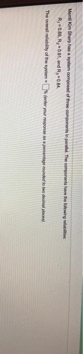 Merril Kim Sharp has a system composed of three