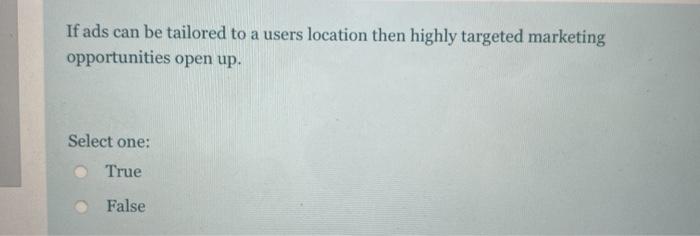 If ads can be tailored to a users location then