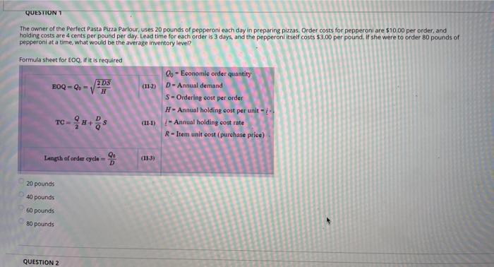 QUESTION 1 The owner of the Perfect Pasta Pizza
