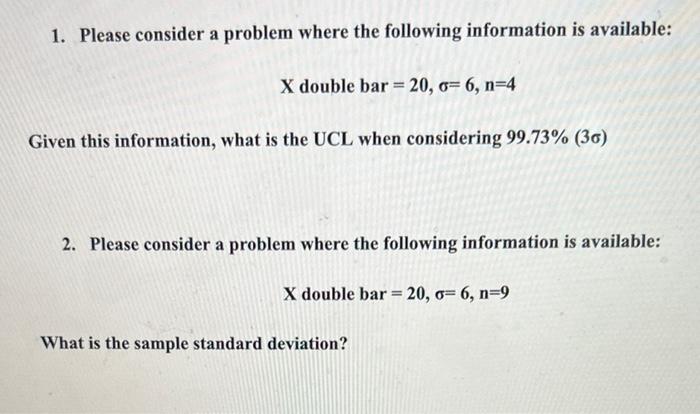 1. Please consider a problem where the following