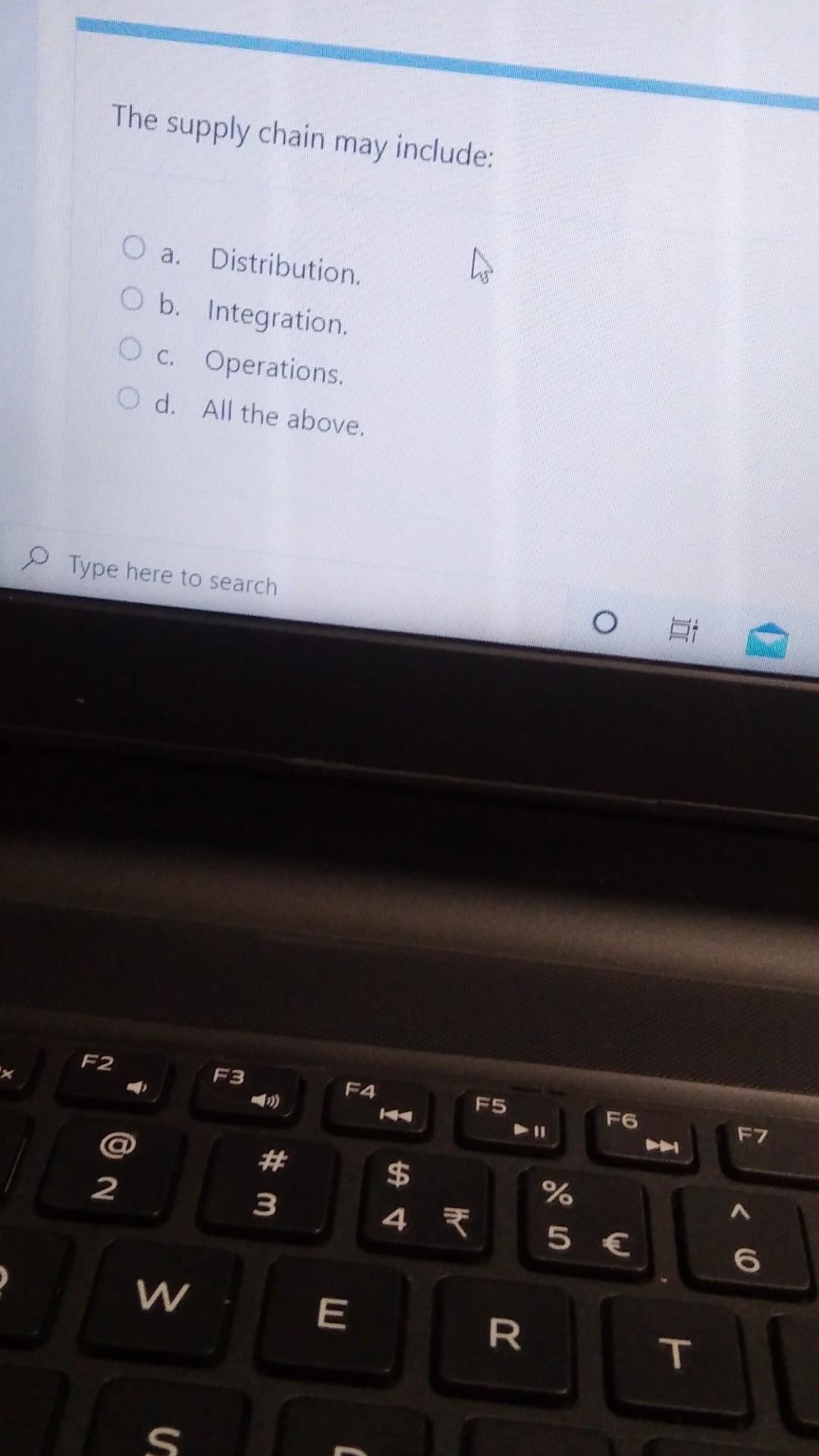 The supply chain may include: O a. Distribution.