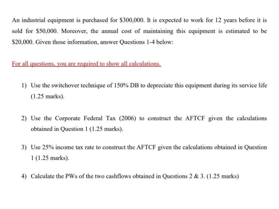 An industrial equipment is purchased for