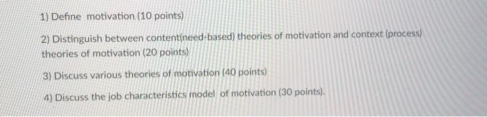 1) Define motivation (10 points) 2) Distinguish