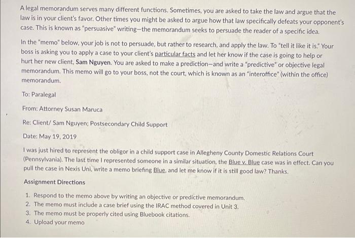 Alegal memorandum serves many different