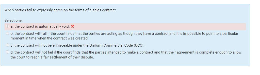 In a contract made by a minor, Select one: a.