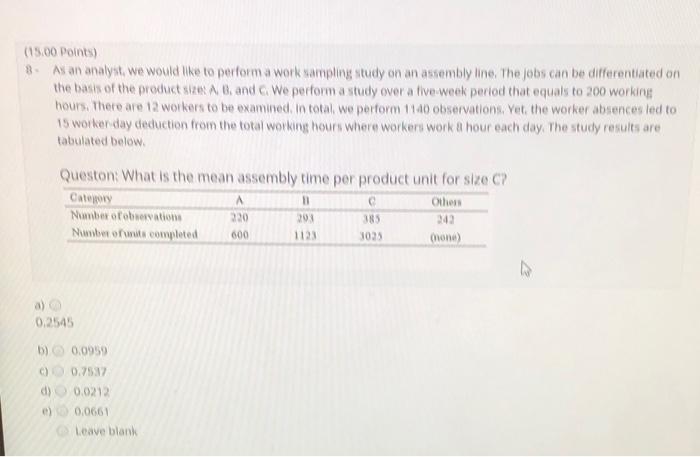 (15.00 Points) As an analyst we would like to