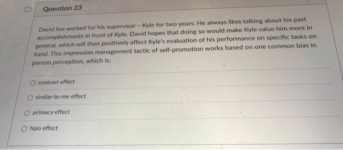 Question 23 David has worked for his supervisor -