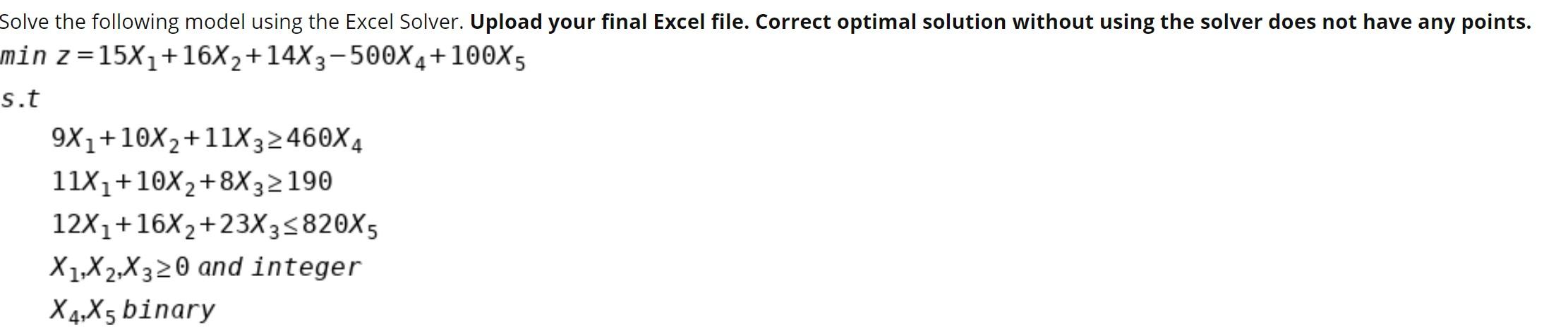 Solve the following model using the Excel Solver.