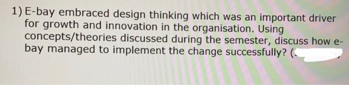 please i want long answer 1) E-bay embraced