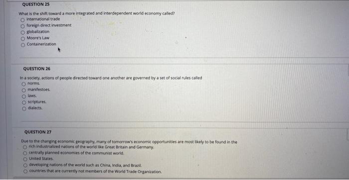 QUESTION 25 What is the shift toward a more