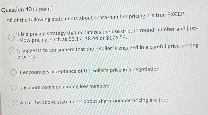 Question 46 (1 point) Perceived discounts can