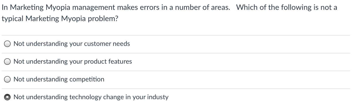 In Marketing Myopia management makes errors in a