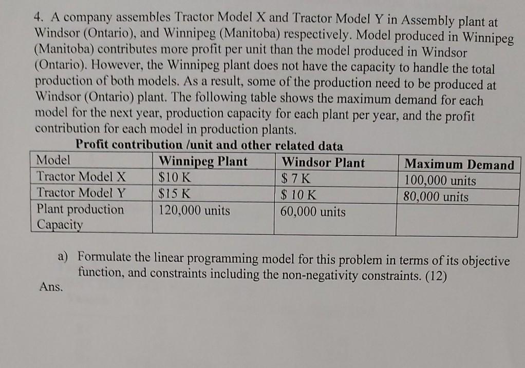 4. A company assembles Tractor Model X and