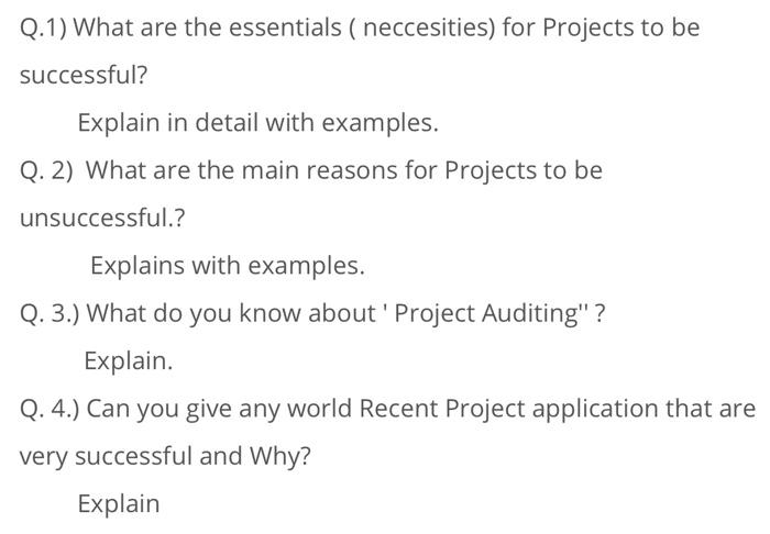 Q.1) What are the essentials ( neccesities) for