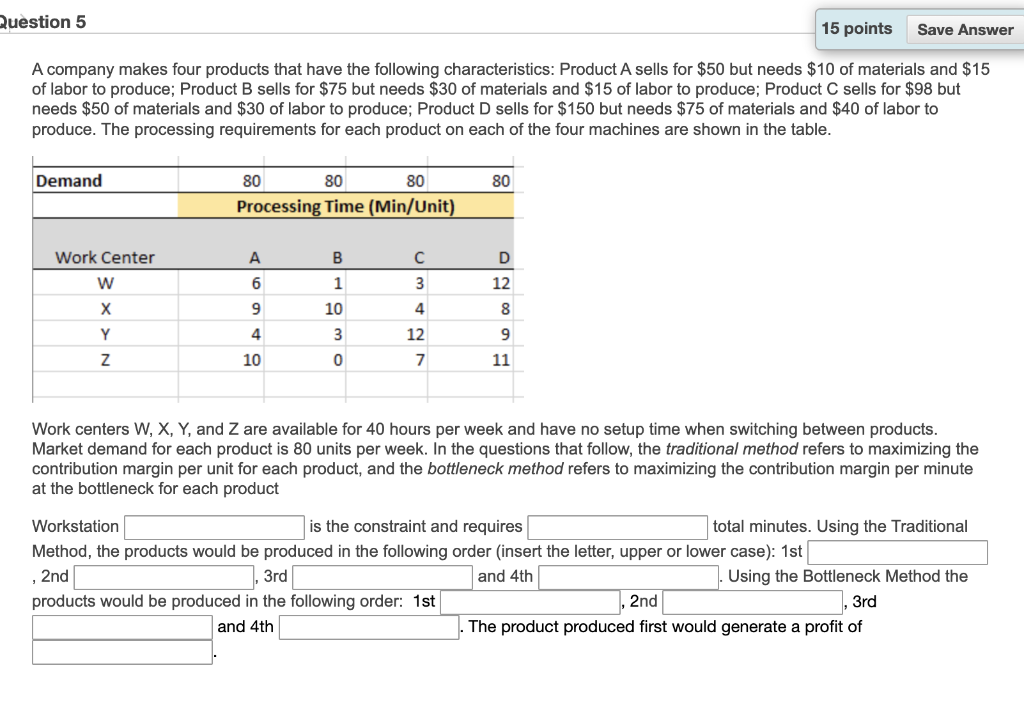 Question 5 15 points Save Answer A company makes