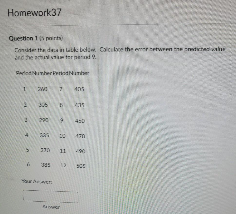 Homework37 Question 1 (5 points) Consider the
