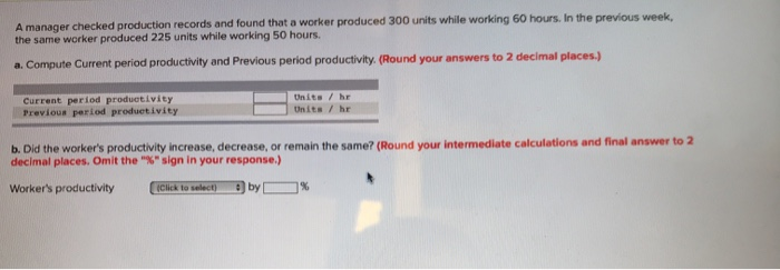 A manager checked production records and found