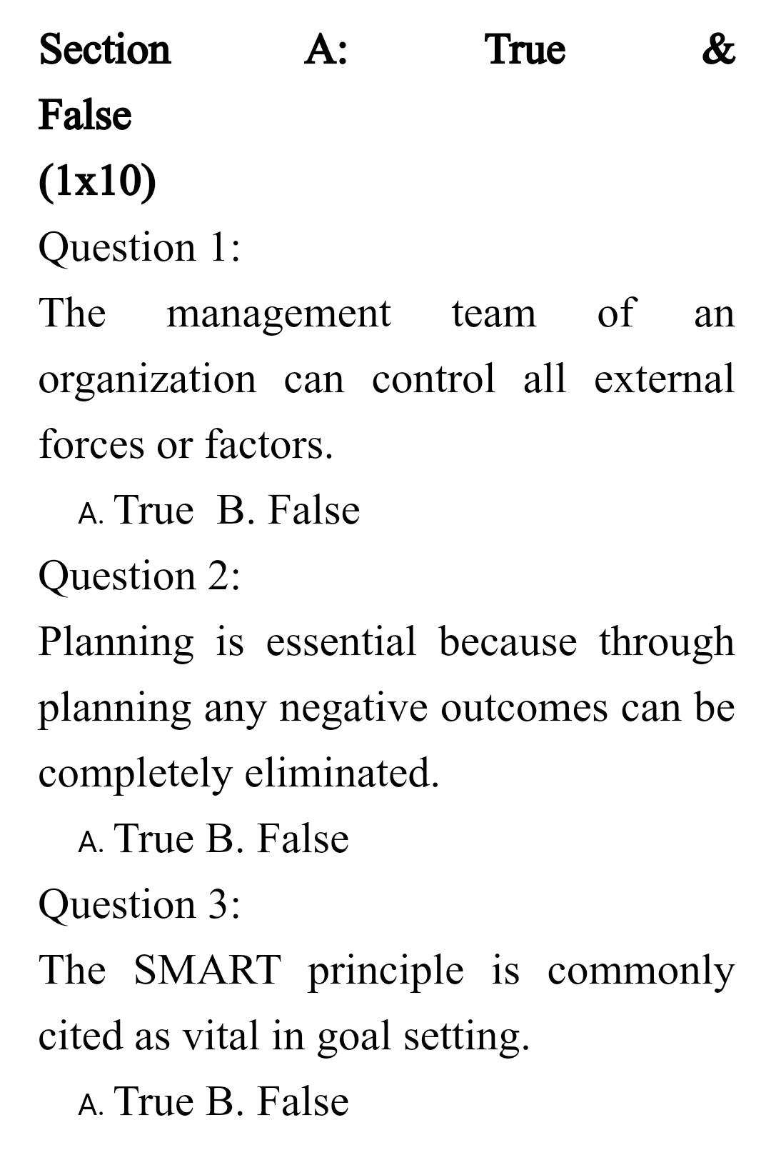Section A: True & False (1x10) Question 1: The