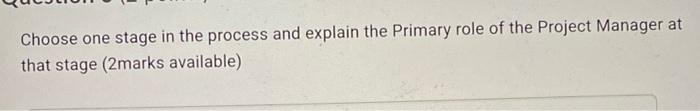 Choose one stage in the process and explain the
