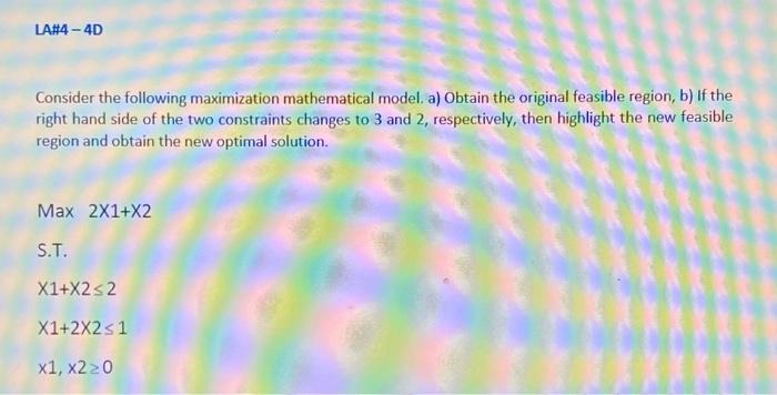 LA#4 - 4D Consider the following maximization