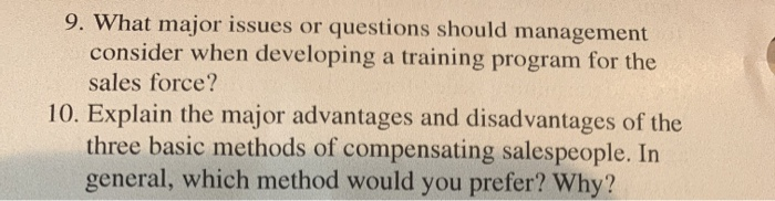9. What major issues or questions should