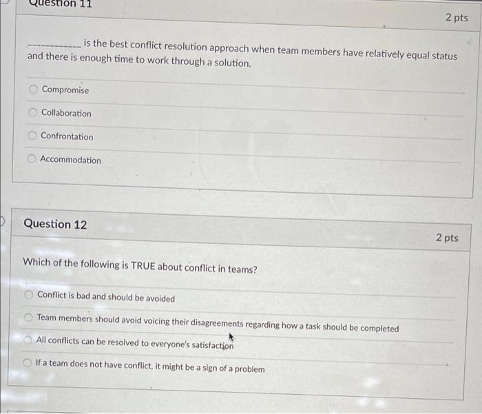 2 pts In consensus decision making, consensus is