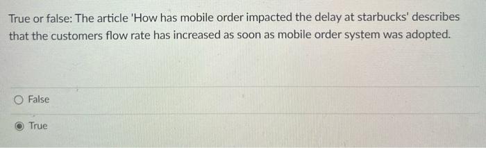 True or false: The article 'How has mobile order