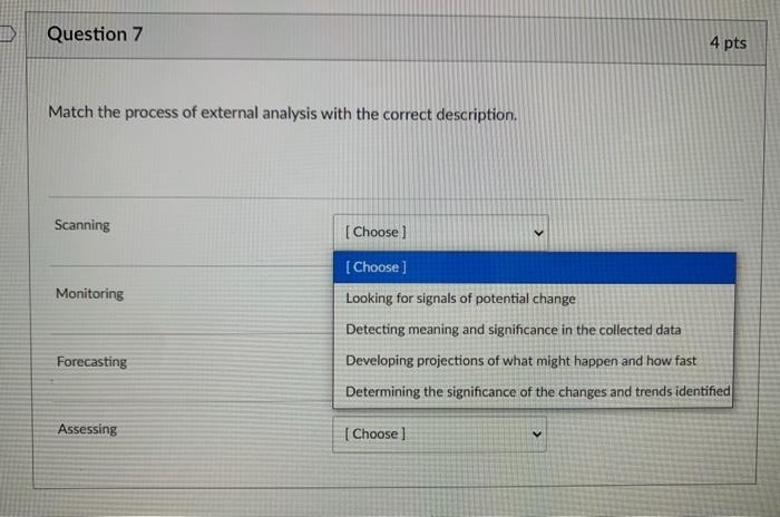 Question 7 4 pts Match the process of external