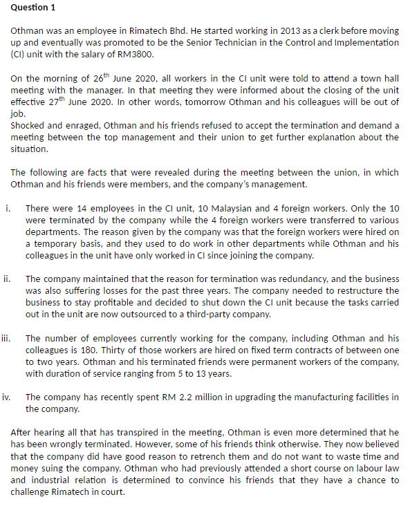 Question 1 Othman was an employee in Rimatech