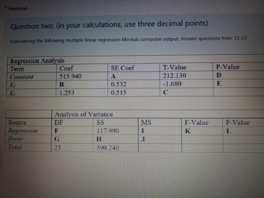 Required Question two: (in your calculations, use