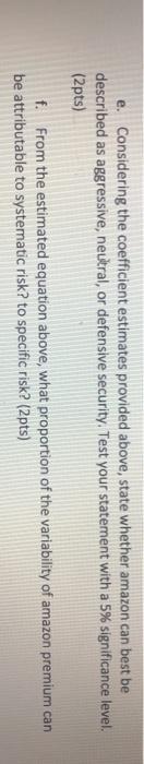 e. Considering the coefficient estimates provided