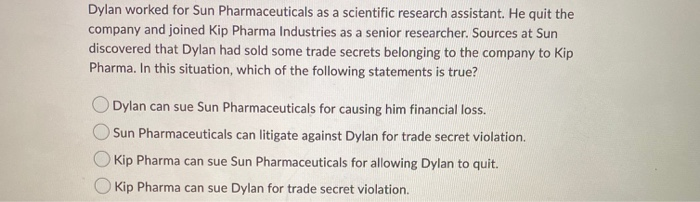 Dylan worked for Sun Pharmaceuticals as a