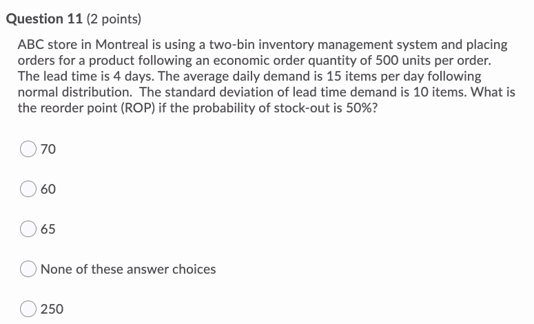 Question 11 (2 points) ABC store in Montreal is