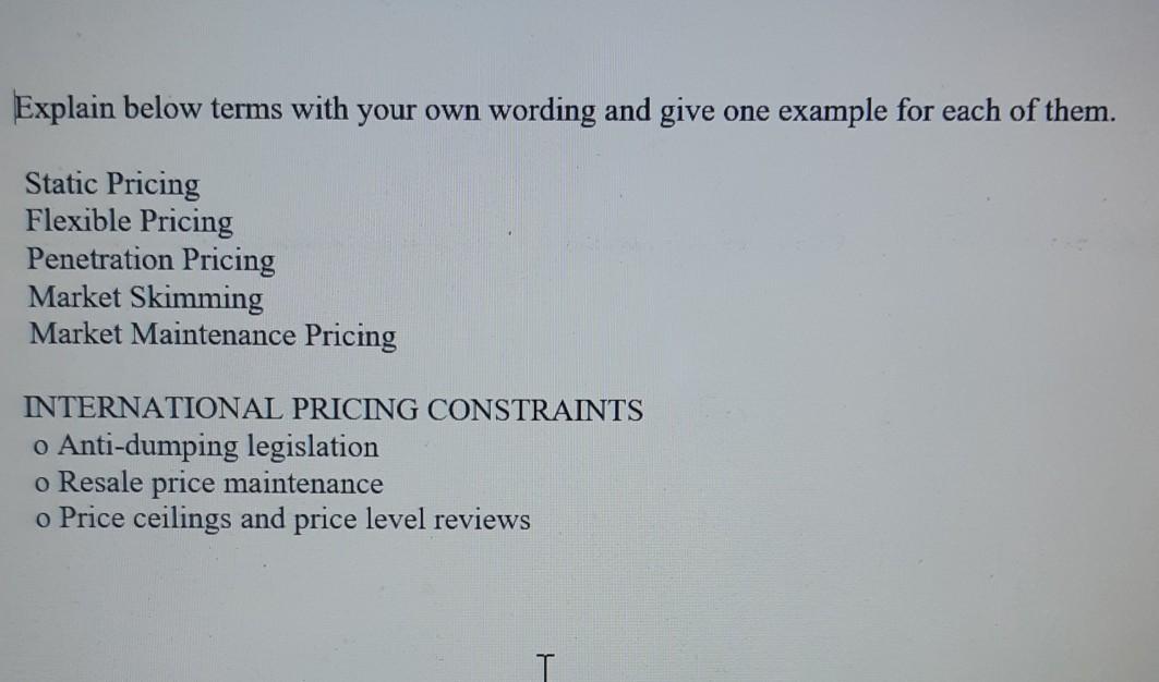 Explain below terms with your own wording and