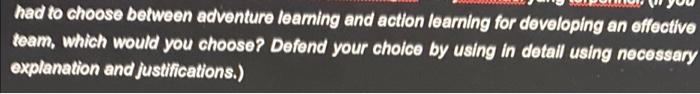 had to choose between adventure learning and