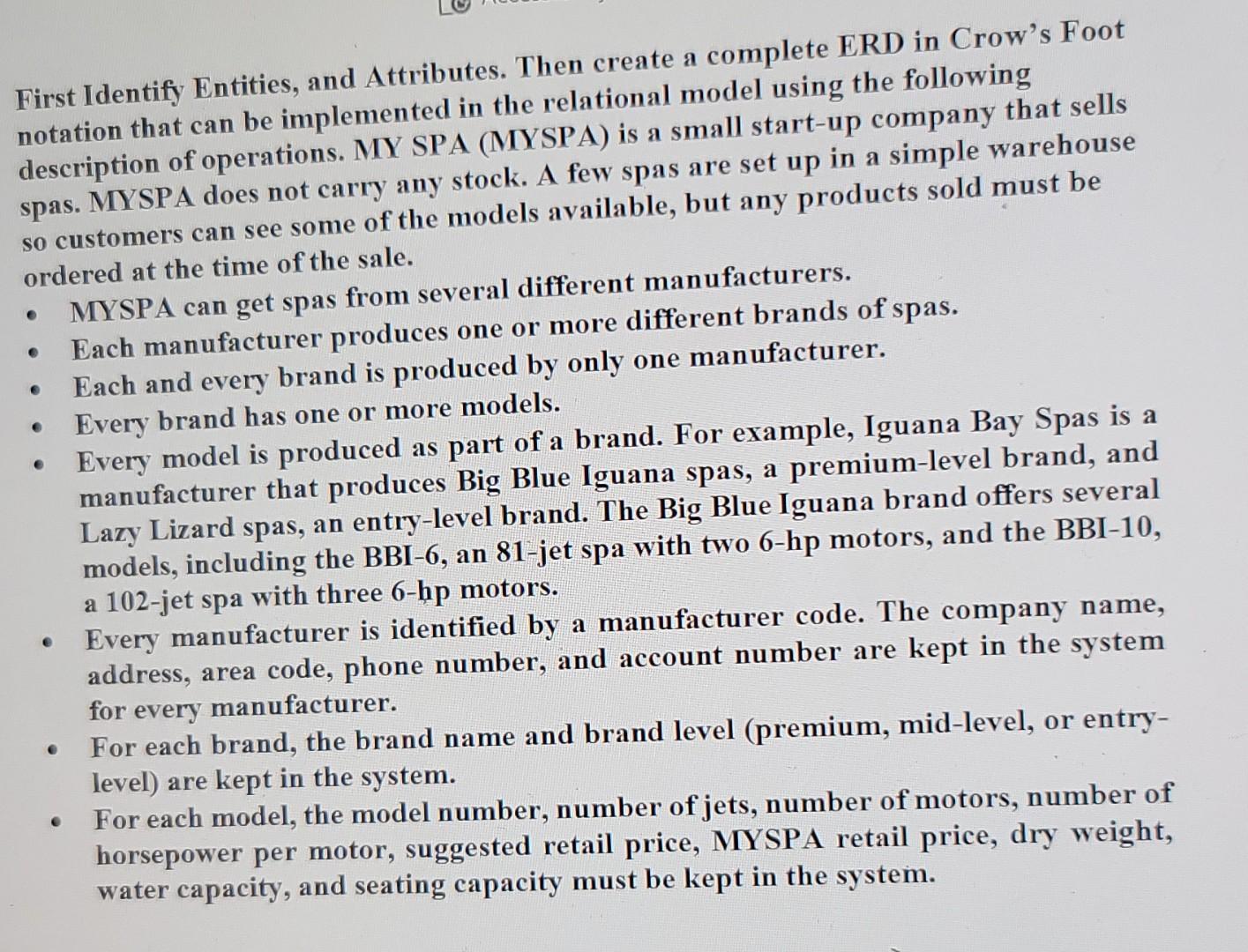 a First Identify Entities, and Attributes. Then