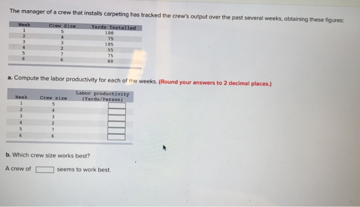 The manager of a crew that installs carpeting has