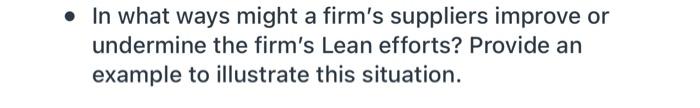 In what ways might a firm's suppliers improve or