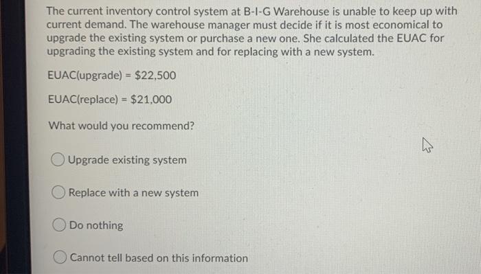 The current inventory control system at B-I-G