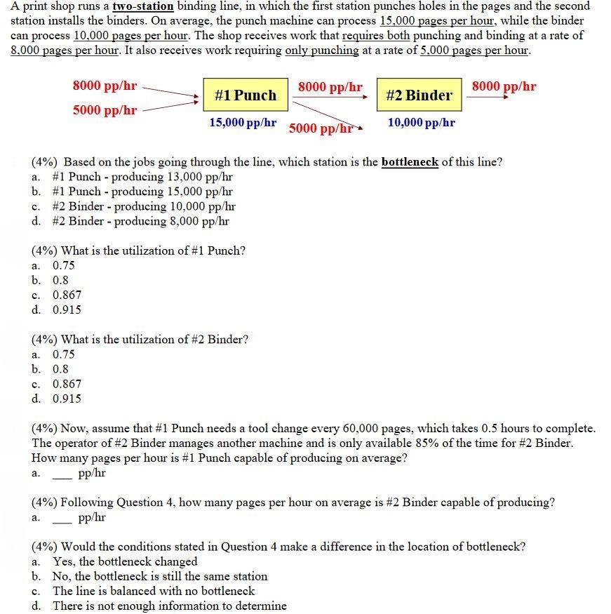 Please answer all parts! A print shop runs a