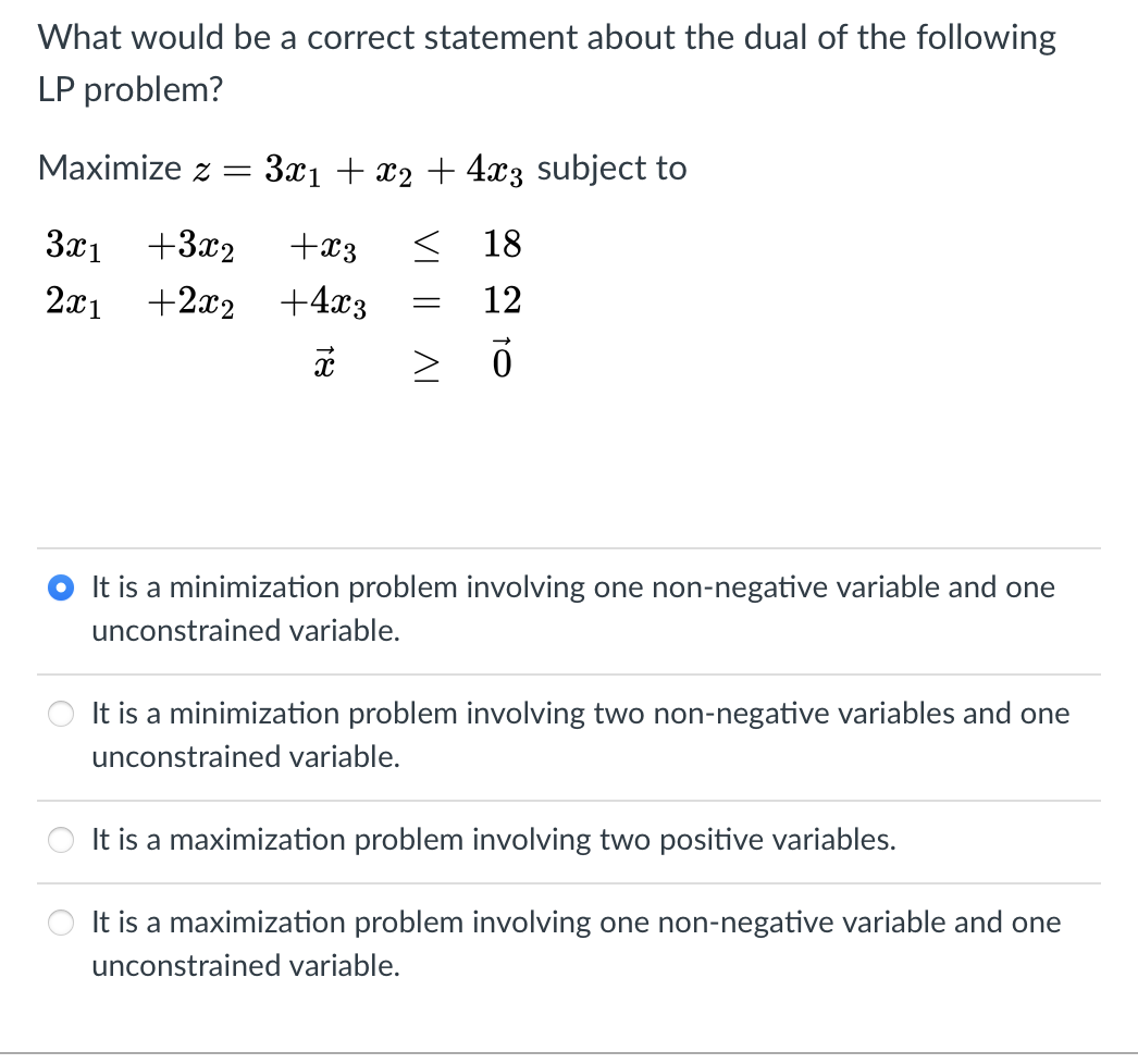 What would be a correct statement about the dual
