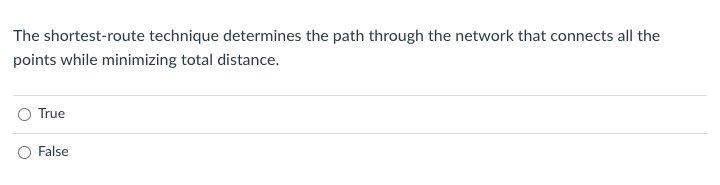 The shortest-route technique determines the path