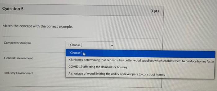 Question 5 3 pts Match the concept with the