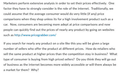 Marketers perform extensive analysis in order to